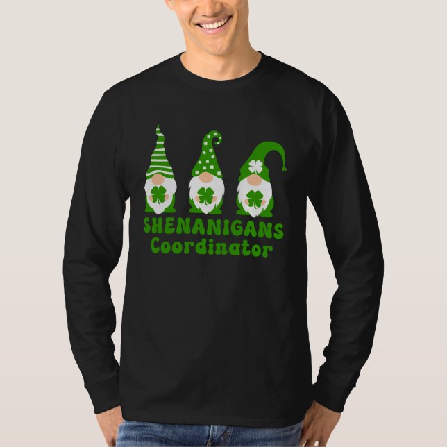 Shenanigans Coordinator  St Patrick s Day Shenanig T-Shirt (Front)