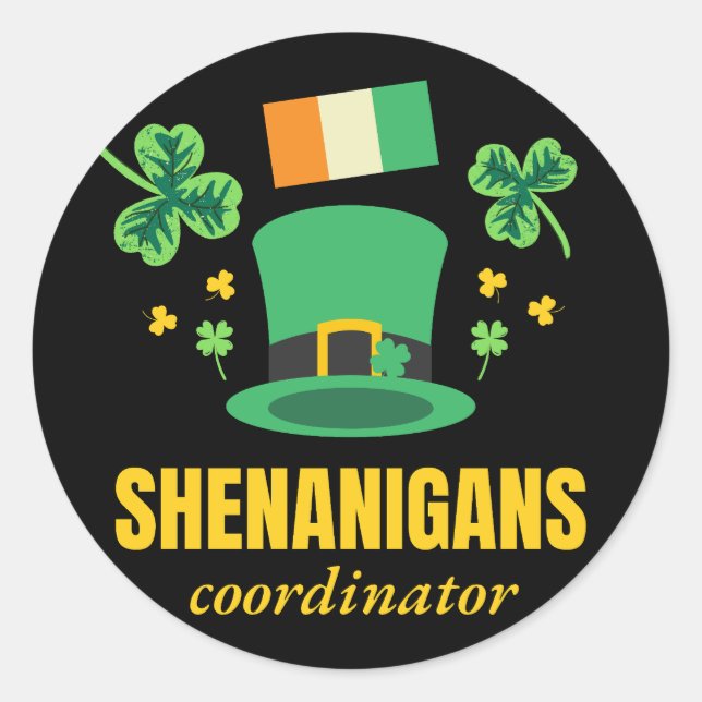 Shenanigans Coordinator St. Patrick's Day Classic Round Sticker (Front)
