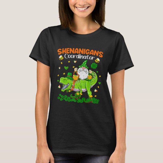 Shenanigans Coordinator St Patrick's Day Dinosaur  T-Shirt (Front)