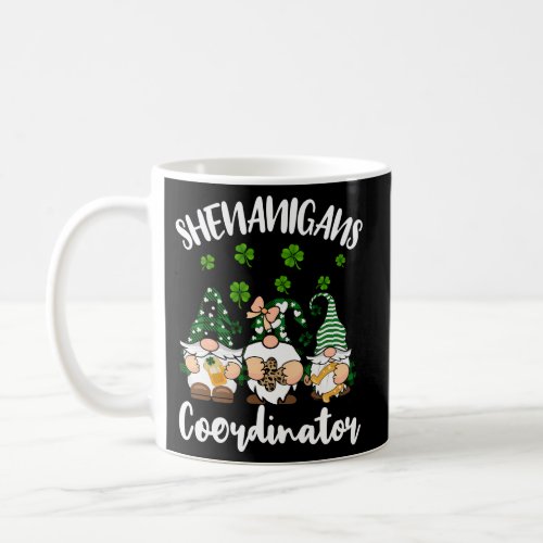 Shenanigans Coordinator St Patricks Day Gnomes Coffee Mug