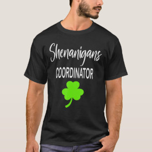 Shenanigans Coordinator St Patrick's Day Long T-Shirt