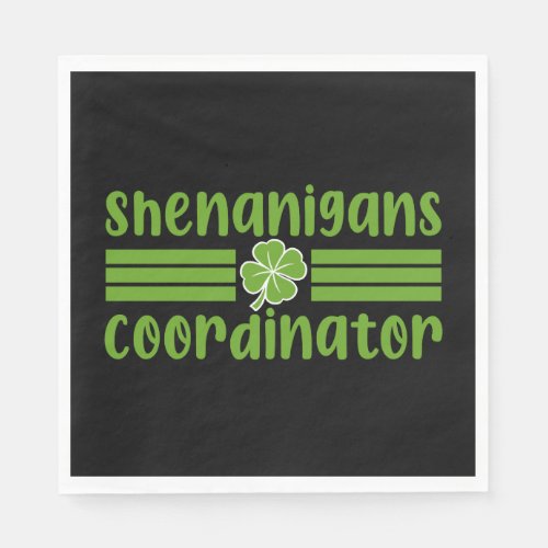 Shenanigans Coordinator St Patricks Day Napkins