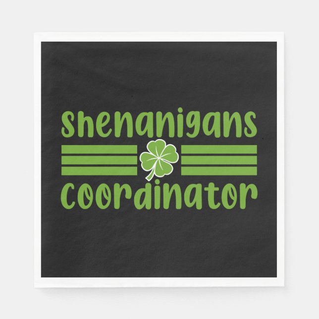 Shenanigans Coordinator St Patrick's Day Napkins (Front)