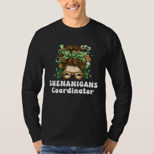 Shenanigans Coordinator St Patricks Day Shenaniga T-Shirt
