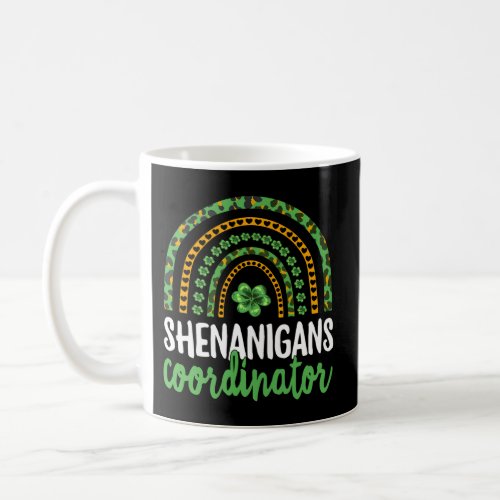 Shenanigans Coordinator Teacher St Patricks Day Coffee Mug