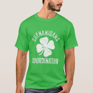Shenanigans Coordinator Teacher St Patricks Day Sh T-Shirt