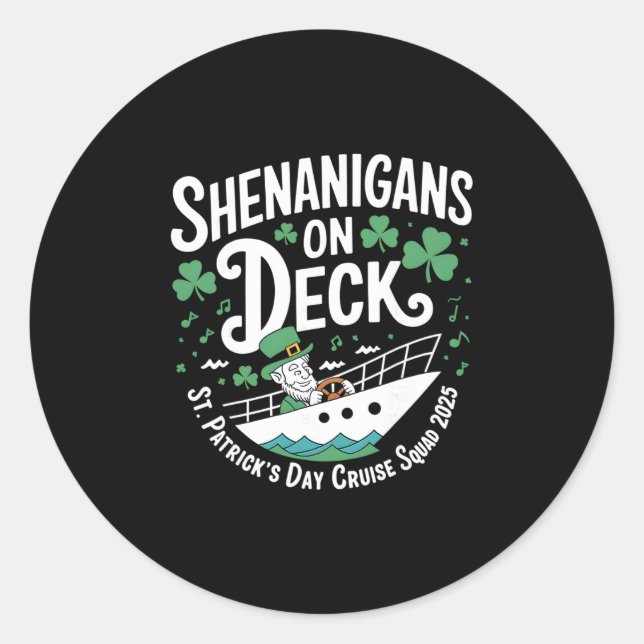 Shenanigans Deck St.patrick's Day Cruise 2025  Classic Round Sticker (Front)