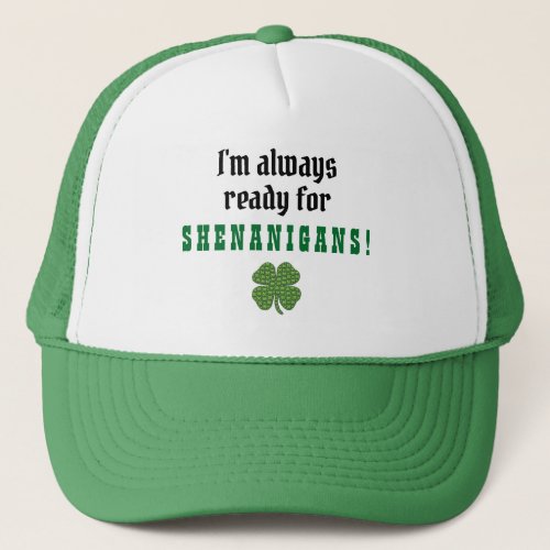 Shenanigans Funny St Patricks Day Clover Trucker Hat