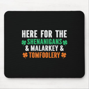 Shenanigans Malarkey And Tomfoolery Funny St Patri Mouse Pad