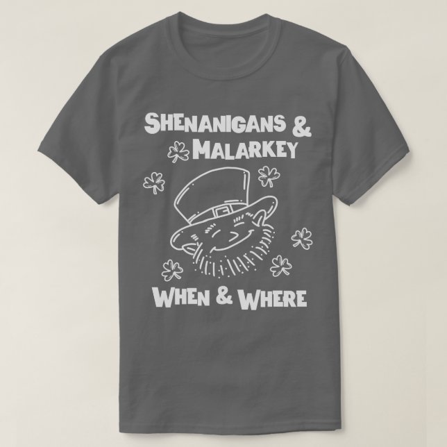 Shenanigans Malarkey St Patricks Days T-Shirt (Design Front)