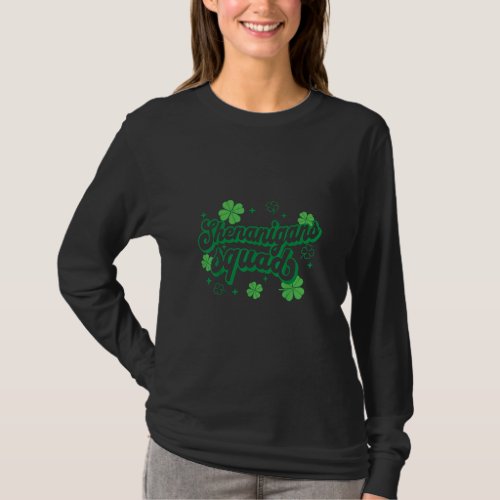 Shenanigans Squad Funny Patricks Day Clover Lucky  T_Shirt