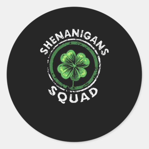 Shenanigans Squad Funny St Patricks Day Drinking Classic Round Sticker