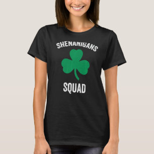 Shenanigans Squad Funny St Patricks Day Matching G T-Shirt