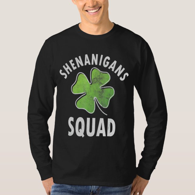 Shenanigans Squad Irish  Funny Saint Patricks Day T-Shirt (Front)