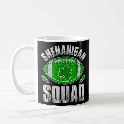 Shenanigans Squad Lucky Shamrock St Patricks Day  Coffee Mug