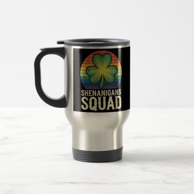 Shenanigans Squad Matching St Patricks Day Group  Travel Mug (Left)