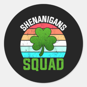 Shenanigans Squad Shamrocks Funny St Patricks Day Classic Round Sticker
