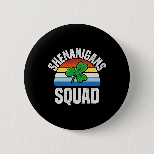 Shenanigans Squad Shamrocks Irish Funny St Patrick Button (Front)