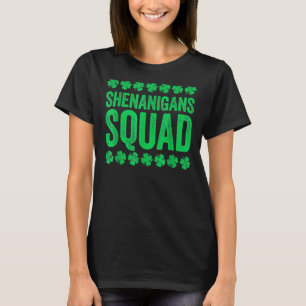 Shenanigans Squad St Patrick's Day_8 T-Shirt