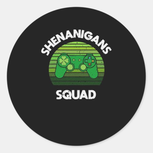 Shenanigans Squad St Patricks Day Gaming Funny  Classic Round Sticker