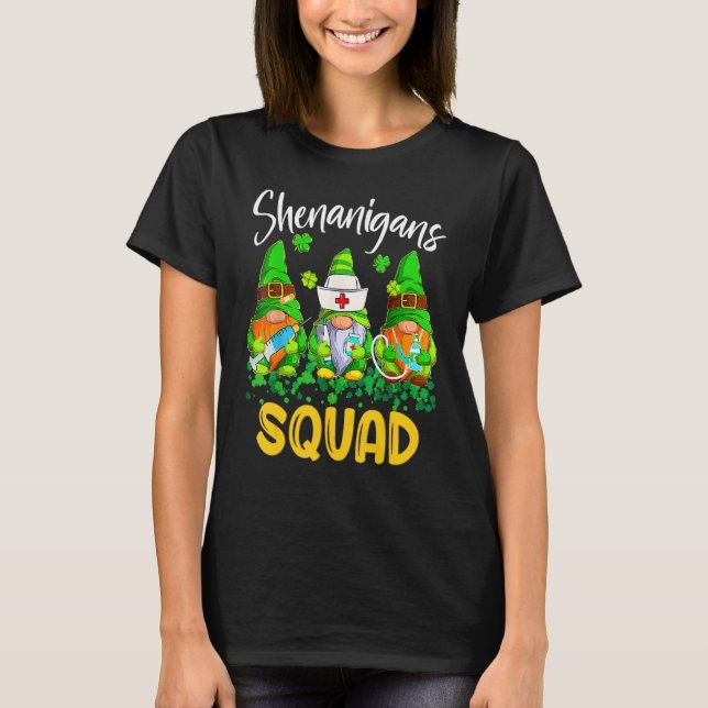 Shenanigans Squad St Patricks Day Gnomes Nurse Ste T-Shirt (Front)