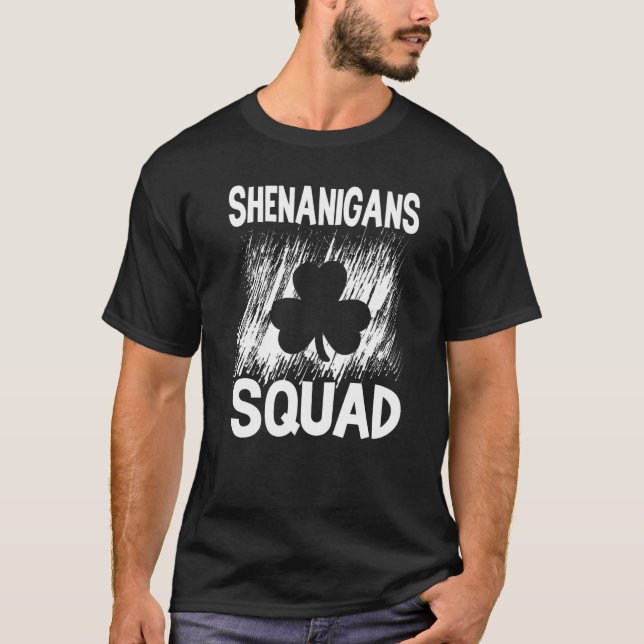 Shenanigans Squad St Patricks Day Irish Distressed T-Shirt (Front)