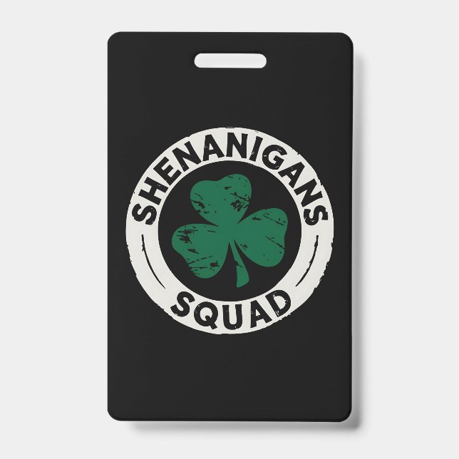 Shenanigans Squad St Patrick's Day Shamrock Badge (Front)
