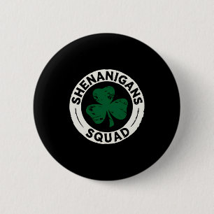 Shenanigans Squad St Patricks Day Shamrock T Shirt Button