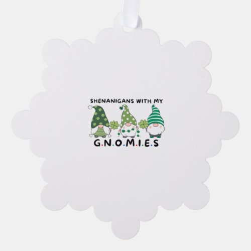 Shenanigans With My Gnomies _ Funny St Patricks D Ornament Card
