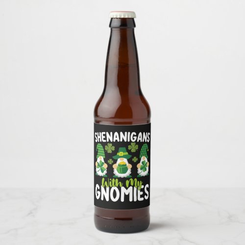 Shenanigans With My Gnomies Gnome St Patricks Day Beer Bottle Label