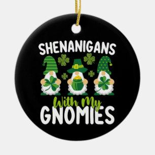 Shenanigans With My Gnomies Gnome St Patrick's Day Ceramic Ornament