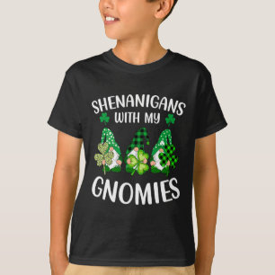 Shenanigans With My Gnomies Shamrock St Patrick's T-Shirt