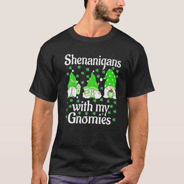 Shenanigans With My Gnomies St Patrick's Day Cute T-Shirt (Front)