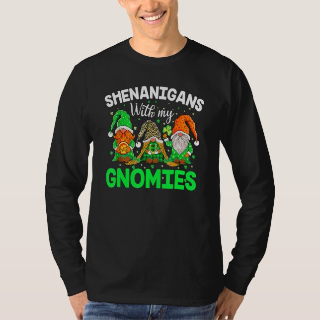 Shenanigans With My Gnomies St Patrick's Day Gnome T-Shirt (Front)