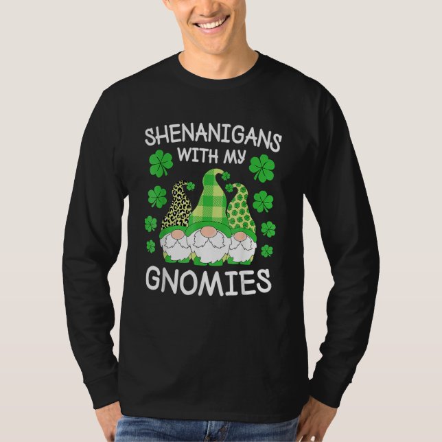 Shenanigans With My Gnomies St Patrick's Day Gnome T-Shirt (Front)