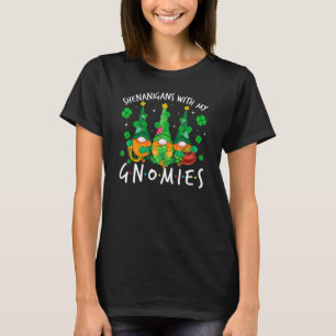 Shenanigans With My Gnomies St Patrick's Day Gnome T-Shirt