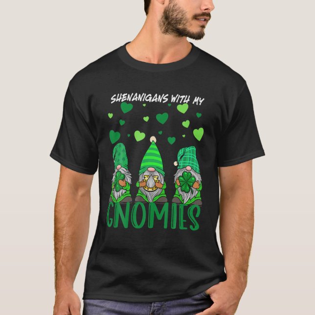 Shenanigans With My Gnomies St Patrick's Day Gnome T-Shirt (Front)