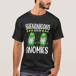 Shenanigans With My Gnomies St. Patricks Shamrock T-Shirt