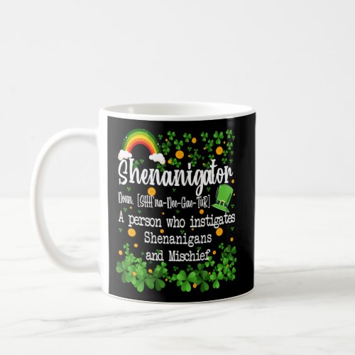 Shenanigator Definition St Patricks Day Coffee Mug