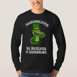 Shenanigator The Instigator Of Shenanigans Funny P T-Shirt