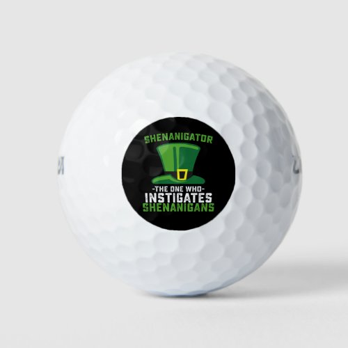 Shenanigator The One Who Instigates Shenanigans Golf Balls