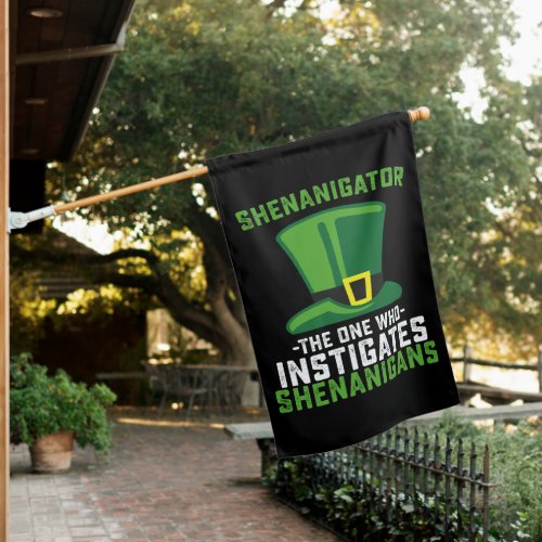 Shenanigator The One Who Instigates Shenanigans House Flag