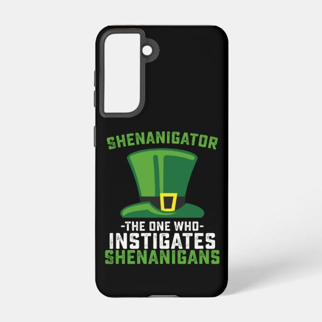 Shenanigator The One Who Instigates Shenanigans Samsung Galaxy Case (Back)