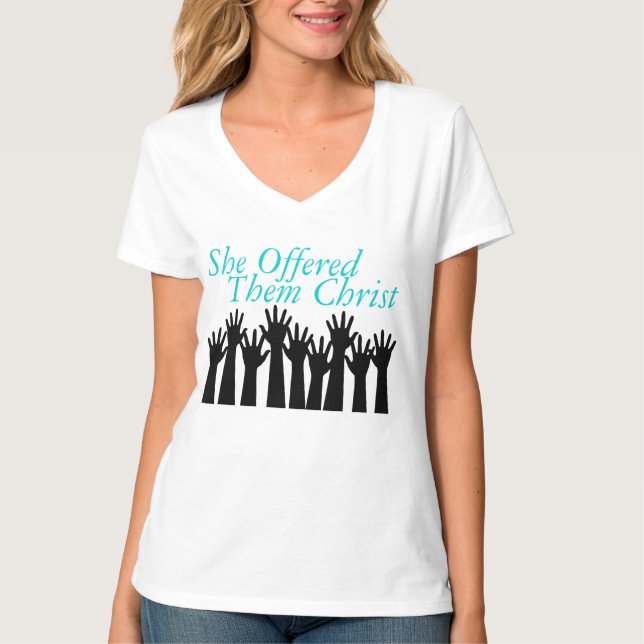 SheOfferedThemChrist Womens Tee Shirt (Front)
