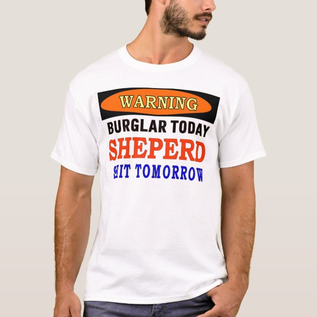 SHEPERD WARNING T-Shirt (Front)
