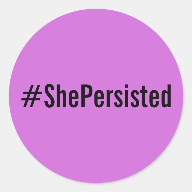 #ShePersisted, black text on lavender stickers (Front)