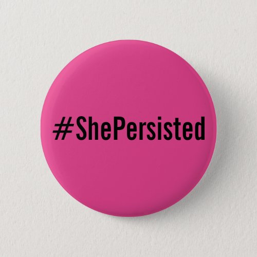 ShePersisted bold black text on hot pink button