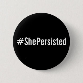 #ShePersisted, bold white text on black button