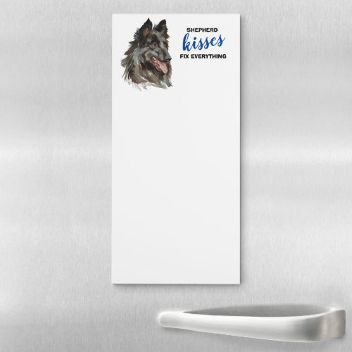 Shepherd Dog Kisses Fix Everything Magnetic Notepad