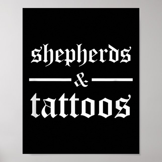 Shepherds And Tattoos Funny Tattooed Dog Owner She Poster (Front)
